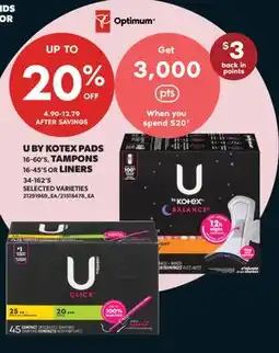 Real Canadian Superstore U BY KOTEX PADS 16-60' S, TAMPONS 16-45' S OR LINERS 34-162' S offer