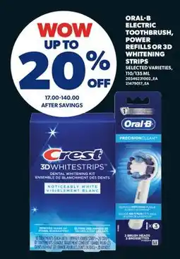 Real Canadian Superstore ORAL-B ELECTRIC TOOTHBRUSH, POWER REFILLS OR 3D WHITENING STRIPS, 110/135 ML offer