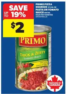 Real Canadian Superstore PRIMO PIZZA SQUEEZE, 375 ML OR PASTA OR TOMATO SAUCE, 680 ML offer