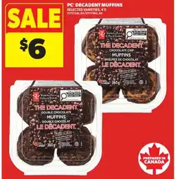 Real Canadian Superstore PC DECADENT MUFFINS, 4' S offer