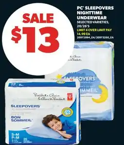 Real Canadian Superstore PC SLEEPOVERS NIGHTTIME UNDERWEAR, 20/26' S offer