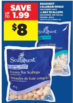 Real Canadian Superstore SEAQUEST CALAMARI RINGS UNCOOKED, 340 G OR BAY SCALLOPS UNCOOKED, 100-150/LB, FROZEN, 400 G offer