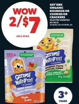 Real Canadian Superstore GET'EMS ORGANIC ROUNDOS OR COOKIES OR CRACKERS offer