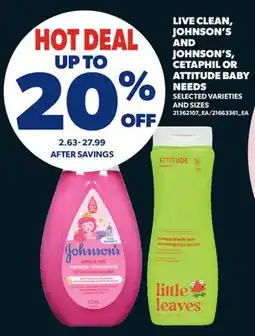 Real Canadian Superstore LIVE CLEAN, JOHNSON'S AND JOHNSON'S, CETAPHIL OR ATTITUDE BABY NEEDS offer