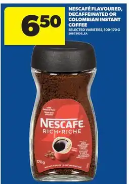 Real Canadian Superstore NESCAFÉ FLAVOURED, DECAFFEINATED OR COLOMBIAN INSTANT COFFEE offer