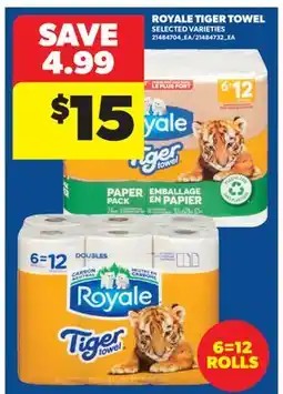 Real Canadian Superstore ROYALE TIGER TOWEL, 6=12 ROLLS offer