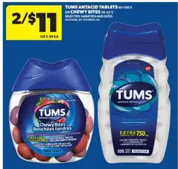 Real Canadian Superstore TUMS ANTACID TABLETS, 60-100' S OR CHEWY BITES, 28-32' S offer