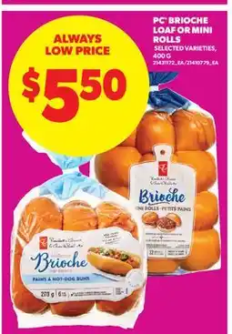 Real Canadian Superstore PC BRIOCHE LOAF OR MINI ROLLS offer