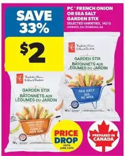 Real Canadian Superstore PC FRENCH ONION OR SEA SALT GARDEN STIX offer