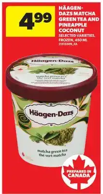 Real Canadian Superstore HÄAGEN-DAZS MATCHA GREEN TEA AND PINEAPPLE COCONUT offer