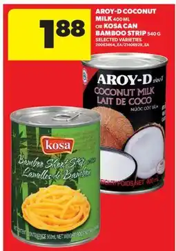 Real Canadian Superstore AROY-D COCONUT MILK 400 ML OR KOSA CAN BAMBOO STRIP 540 G offer