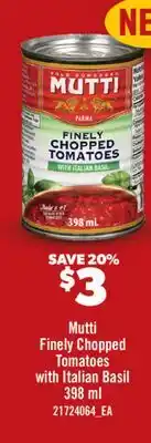 Real Canadian Superstore MUTTI FINELY CHOPPED TOMATOES WITH ITALIAN BASIL offer