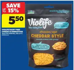 Real Canadian Superstore VIOLIFE DAIRY FREE CHEESE ALTERNATIVES, 200/227 G offer