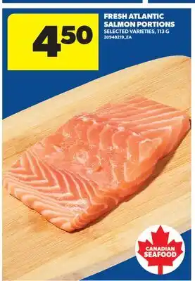 Real Canadian Superstore FRESH ATLANTIC SALMON PORTIONS offer