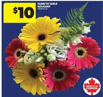 Real Canadian Superstore FARM TO TABLE BOUQUET offer