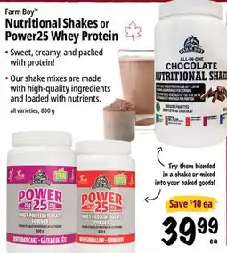 Farm Boy Farm Boy Nutritional Shakes or Power25 Whey Protein offer