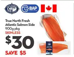 Longo's True North Fresh Atlantic Salmon Side offer