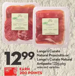 Longo's Curato Natural Prosciutto or Longo's Curato Natural Antipasto offer