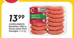 Sobeys COMPLIMENTS Breakfast, Mild or Honey Garlic Pork Sausages offer