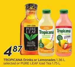 Sobeys TROPICANA Drinks or Lemonades 1.36 L selected or PURE LEAF Iced Tea 1.75 L offer