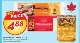 Sobeys ARMSTRONG Cheese 400 g, Shreds 300-320 g or SAPUTO MOZZARELLISSIMA 500 g offer