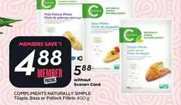 Sobeys COMPLIMENTS NATURALLY SIMPLE Tilapia, Basa or Pollock Fillets offer