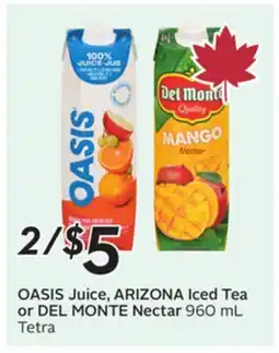 Sobeys OASIS Juice, ARIZONA Iced Tea or DEL MONTE Nectar offer