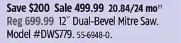 Canadian Tire 12˝ Dual-Bevel Mitre Saw Model #DWS779 offer