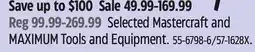 Canadian Tire Selected Mastercraft and MAXIMUM Tools and Equipment offer