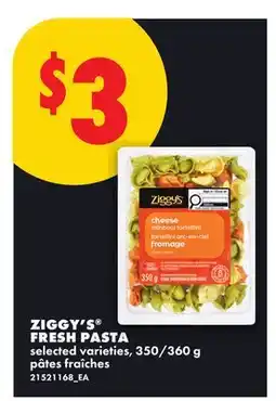 No Frills ZIGGY'S FRESH PASTA, 350/360 g offer