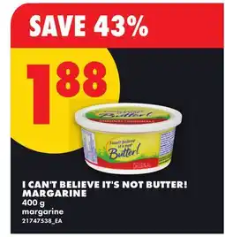 No Frills I CAN'T BELIEVE IT'S NOT BUTTER! MARGARINE offer