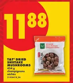 No Frills T&T DRIED SHIITAKE MUSHROOMS offer
