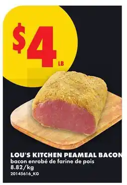 No Frills LOU'S KITCHEN PEAMEAL BACON offer