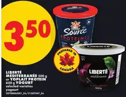 No Frills LIBERTÉ MÉDITERRANÉE 500 g or YOPLAIT PROTEIN 650 g YOGURT offer