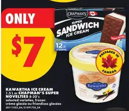 No Frills KAWARTHA ICE CREAM, 1.5 L OR CHAPMAN'S SUPER NOVELTIES, 8 x 2's offer