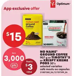 No Frills NO NAME GROUND COFFEE 907 g or TIMOTHY'S or KRISPY KREME PODS 30's offer