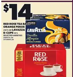 Loblaws RED ROSE TEA BAGS OR LAVAZZA K-CUPS 210'S OR LAVAZZA K-CUPS 10'S offer