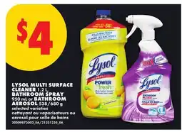 No Frills LYSOL MULTI SURFACE CLEANER 1.2 L, BATHROOM SPRAY 538 G OR BATHROOM AEROSOL 538/680 G offer