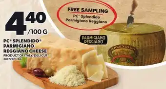 Loblaws PC SPLENDIDO PARMIGIANO REGGIANO CHEESE offer