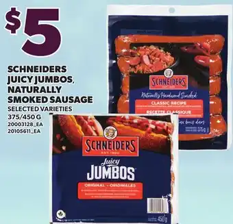 Loblaws SCHNEIDERS JUICY JUMBOS, NATURALLY SMOKED SAUSAGE, 375/450 G offer