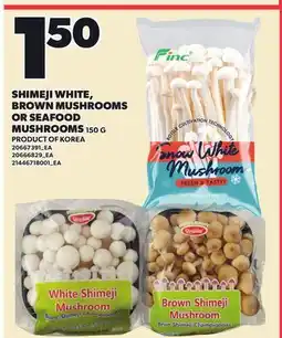 Loblaws SHIMEJI WHITE, BROWN MUSHROOMS OR SEAFOOD MUSHROOMS offer