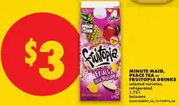 No Frills MINUTE MAID, PEACE TEA or FRUITOPIA DRINKS offer