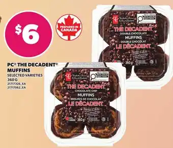 Loblaws PC THE DECADENT MUFFINS offer