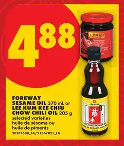 No Frills FOREWAY SESAME OIL 370 mL or LEE KUM KEE CHIU CHOW CHILI OIL 205 g offer