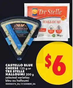 No Frills CASTELLO BLUE CHEESE 125 g or TRE STELLE HALLOUMI 200 g offer