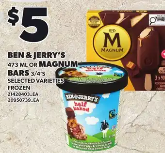 Loblaws BEN & JERRY'S, 473 ML OR MAGNUM BARS, 3/4'S offer