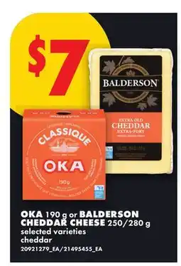 No Frills OKA, 190 g or BALDERSON CHEDDAR CHEESE, 250/280 g offer