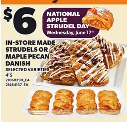 Loblaws IN-STORE MADE STRUDEL OR MAPLE PECAN DANISH, 4'S offer