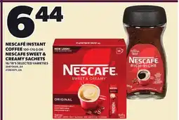 Loblaws NESCAFÉ INSTANT COFFEE, 100-170 G OR NESCAFÉ SWEET & CREAMY SACHETS, 16/18'S offer