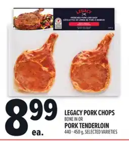 Metro LEGACY PORK CHOPS, PORK TENDERLOIN offer